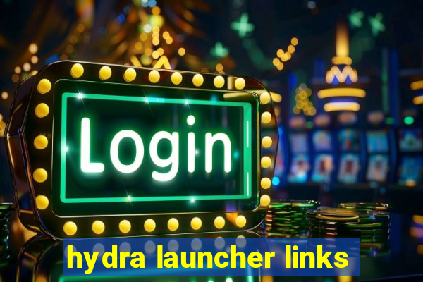 hydra launcher links